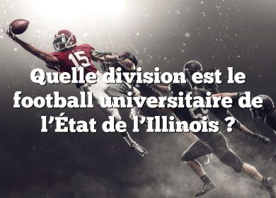 Quelle division est le football universitaire de l’État de l’Illinois ?